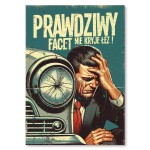 Poster metalowy "Prawdziwy facet" 