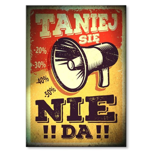 Plakat z metalu - Taniej się nie da.jpg