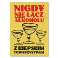 Plakat metalowy prezent - Nie łącz alkoholu.jpg
