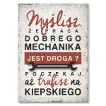 Poster metalowy "Praca dobrego mechanika"