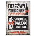 Plakat z metalu - Trzeźwy poniedziałek.jpg