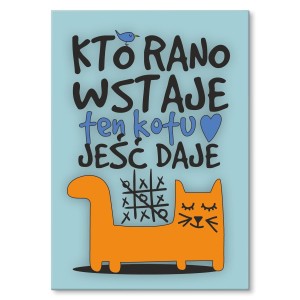 Plakat metalowy "Kto rano wstaje - KOT"