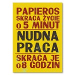 Poster metalowy "Nudna praca"