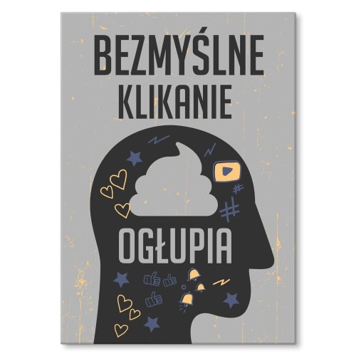 Plakat-metalowy-Bezmyslne-klikanie-Prezent.jpg