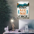 Szyld-metalowy-Robic-sie-nie-chce-Prezent L 2.jpg
