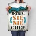 Szyld-metalowy-Robic-sie-nie-chce-Prezent L.jpg