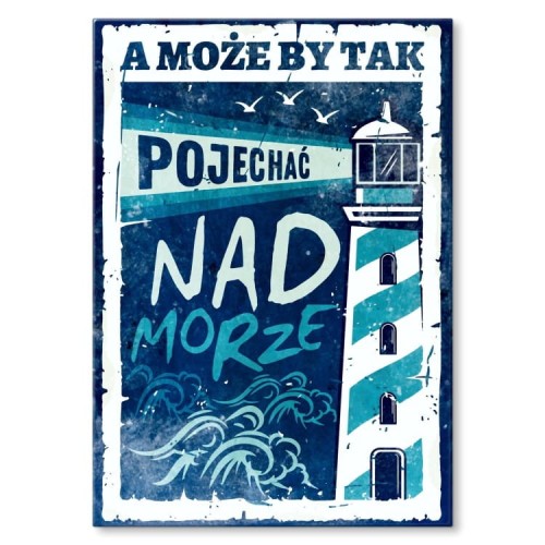 Plakat-metalowy-Pojechac-nad-morze-Prezent.jpg