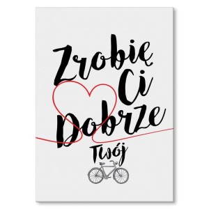 Poster metalowy "Zrobię Ci dobrze - Twój rower"