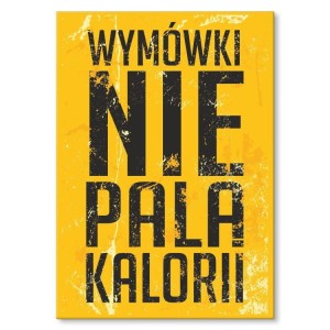 Plakat metalowy "Wymówki"