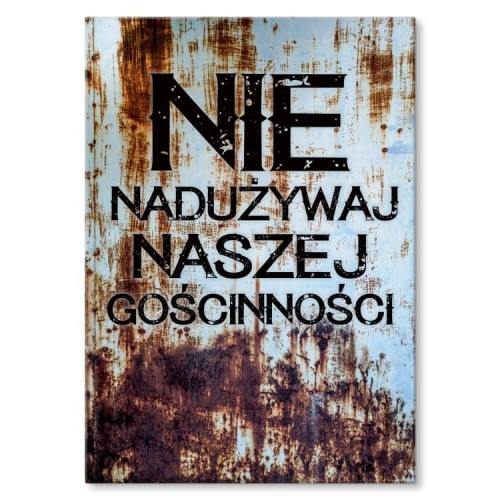 Plakat-metalowy-Naduzywanie-goscinnosci.jpg