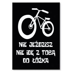 Poster metalowy "Nie jeździsz - Rower"