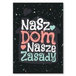 Poster metalowy "Nasz dom nasze zasady"