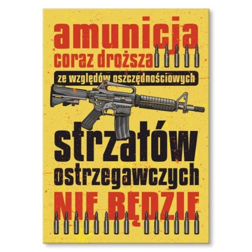 Plakat-metalowy-amunicja-coraz-drozsza-Prezent.jpg