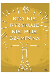 Plakat metalowy "Kto nie ryzykuje..."