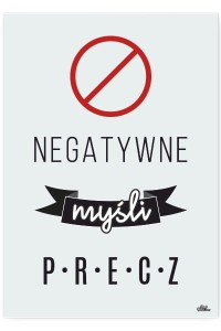 Plakat metalowy "Negatywne myśli precz"