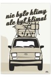 Plakat metalowy "...był klimat"