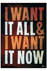 Plakat metalowy "I want it all"