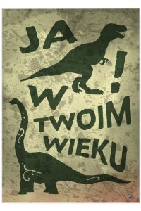 Plakat metalowy "Ja w twoim wieku"