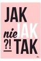 Jak nie jak tak.jpg