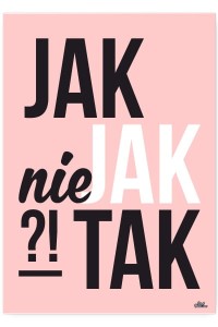 Plakat metalowy "Jak nie jak tak"