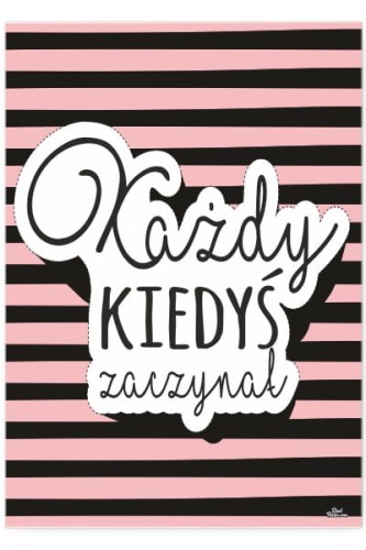 Każdy kiedyś zaczynał.jpg