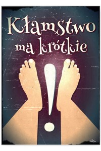 Plakat metalowy "Kłamstwo ma krótkie nogi"