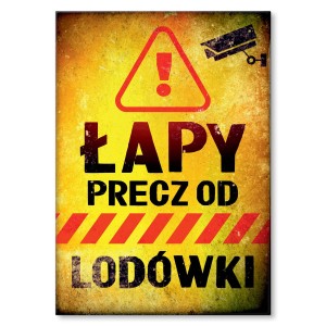 Plakat metalowy "Łapy precz"