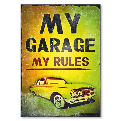 Blacha metalowa - My garage, my rules.jpg