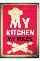 My kitchen my rules.jpg