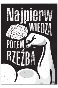 Plakat metalowy "Najpierw wiedza"