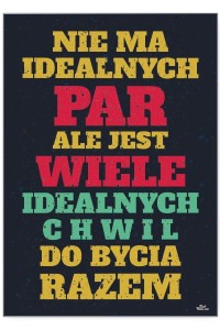 Plakat metalowy "Nie ma idealnych"