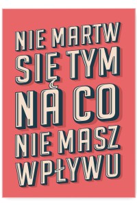 Plakat metalowy "Nie martw się"