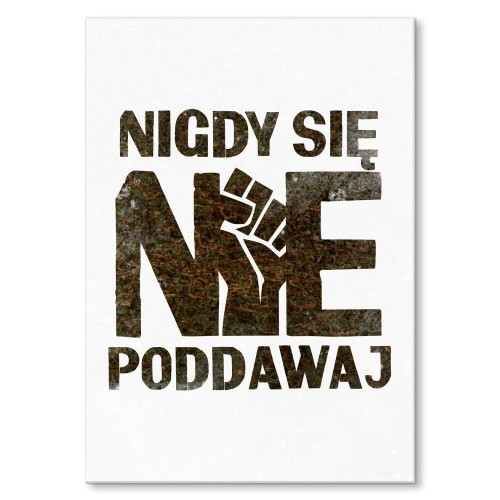 Blacha metalowa - Nigdy się nie poddawaj.jpg