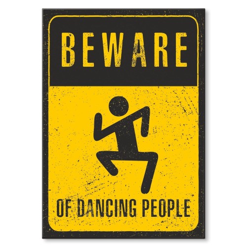 Blacha metalowa- Beware of dancing people.jpg