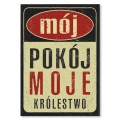 Blacha dekoracyjna - Mój pokój, moje królestwo.jpg