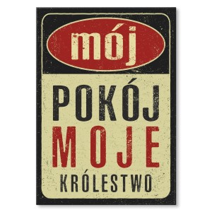 Plakat metalowy "Mój pokój - moje królestwo"