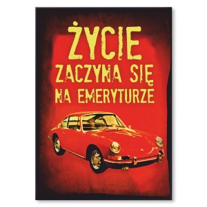 Plakat metalowy "Życie na emeryturze"