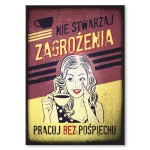 Plakat metalowy "Pracuj bez pośpiechu" 