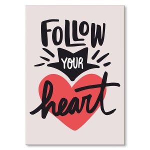 Plakat metalowy "Follow your heart"