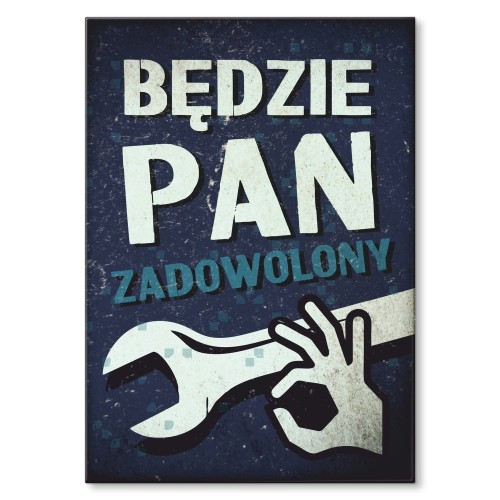 Blacha metalowa - Będzie pan zadowolony.jpg