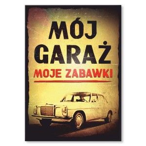 Plakat metalowy "Mój garaż - Mercedes W115"