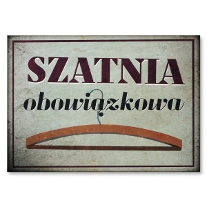 Plakat metalowy "Szatnia obowiązkowa"