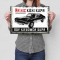 Blacha metalowa - Na nic koni kupa M.jpg