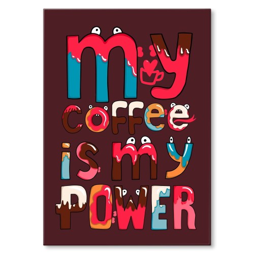 Blacha metalowa - My coffee is my power.jpg