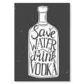 Blacha metalowa - Save water drink vodka 2.jpg