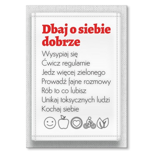 Blacha metalowa - Dbaj o siebie dobrze.jpg