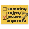 Blacha metalowa - Jestem w garażu.jpg