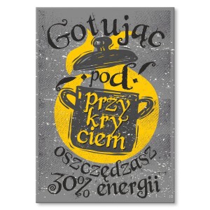 Plakat metalowy "Gotując pod przykryciem"