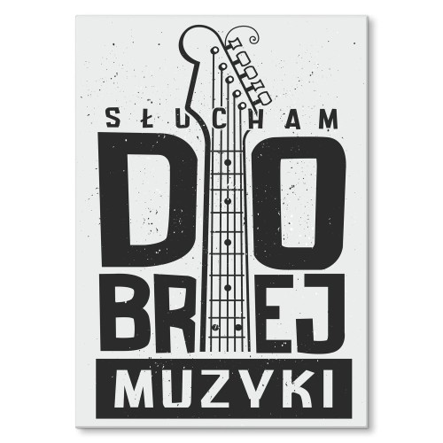 Blacha metalowa - Słucham dobrej muzyki.jpg