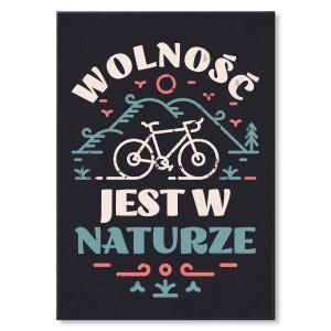 Plakat metalowy "Wolność jest w naturze"